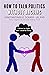 How to Talk Politics without Arguing by Constantinos E. Scaros