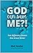 God Can Save Me?!: Two Different Sinners, One Great Savior