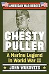 Chesty Puller: A ...