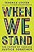 When We Stand: The Power of Seeking Justice Together