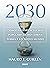 2030: Cómo las tendencias actuales darán forma a un nuevo mundo (Criterios) (Spanish Edition)