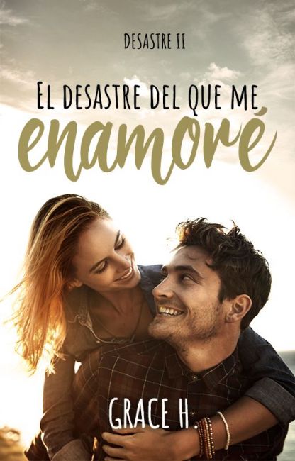 El desastre del que me enamoré (Desastre #2)