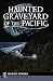 Haunted Graveyard of the Pa...