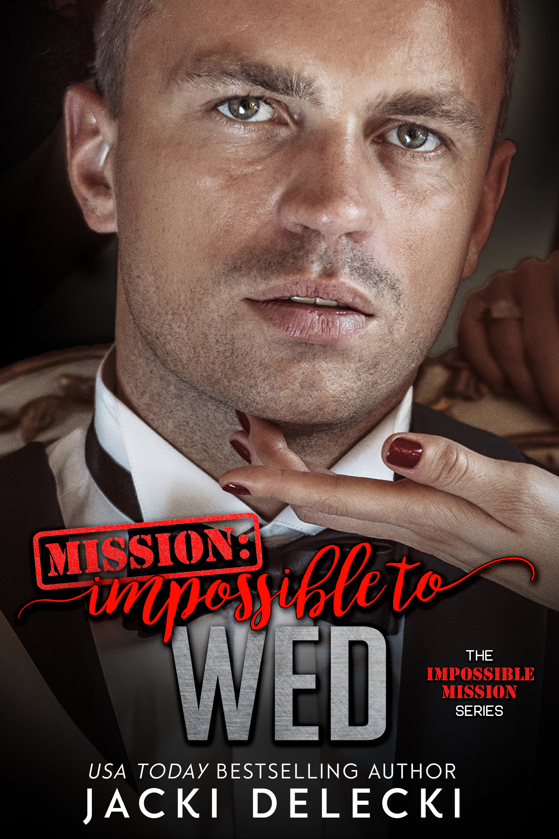 Mission Impossible to Wed (Impossible Mission, #5)