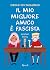 Il mio migliore amico è fas...