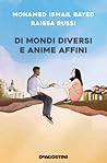 Di mondi diversi e anime affini by Raissa Russi, Mohamed Ismai...