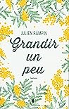 Grandir un peu by Julien Rampin