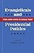 Evangelicals and Presidential Politics by Andrew S. Moore