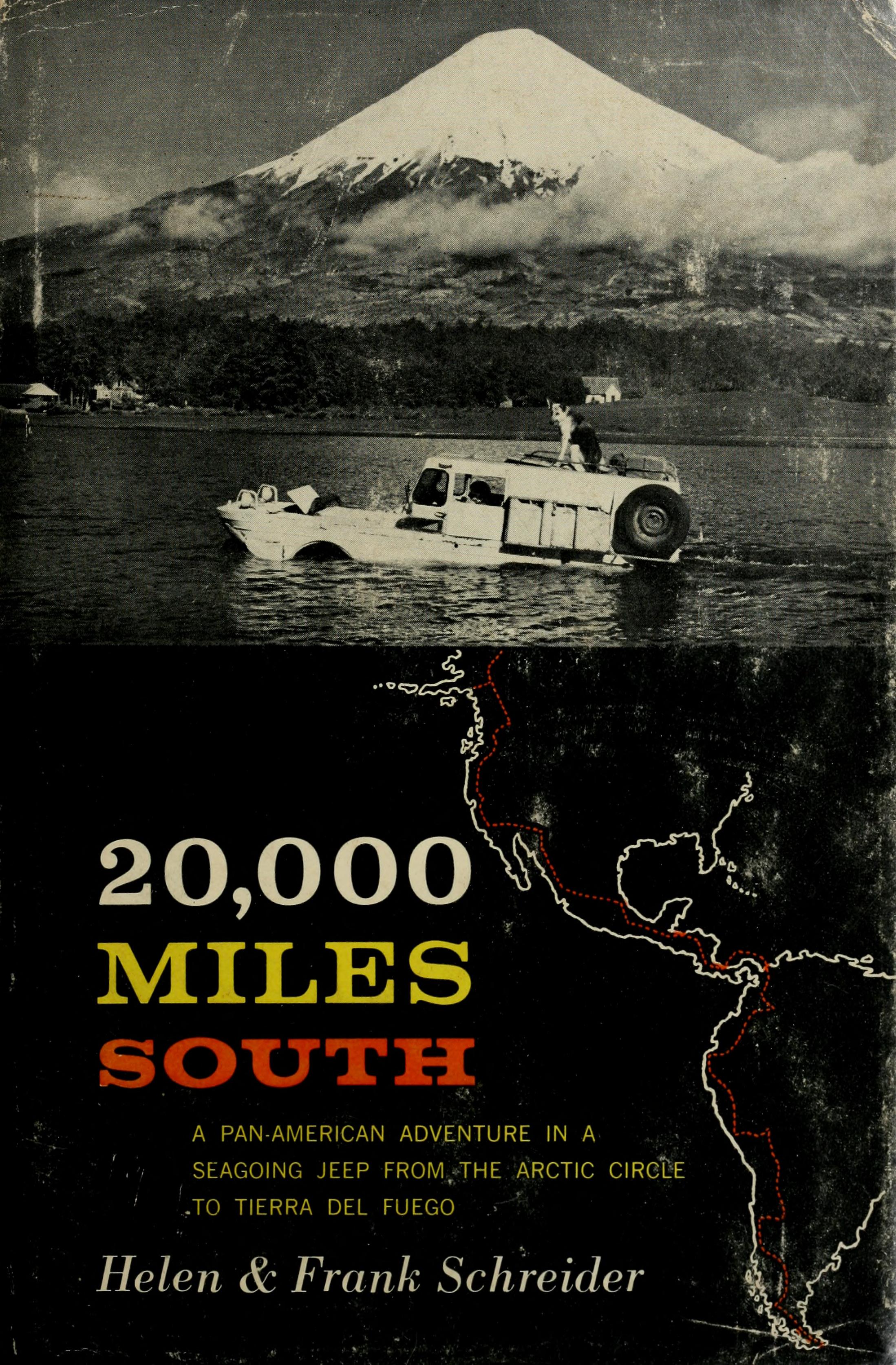 20,000 Miles South: A Pan American Adventure