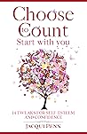 Choose to Count: Start with you Choose to Count: Start with you