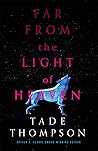 Far from the Light of Heaven by Tade Thompson