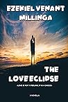 Love is Not a Feeling, It is a Choice (The Love Eclipse Book 2)