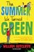 The Summer We Turned Green