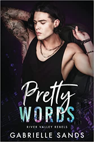 Pretty Words (River Valley Rebels #2)
