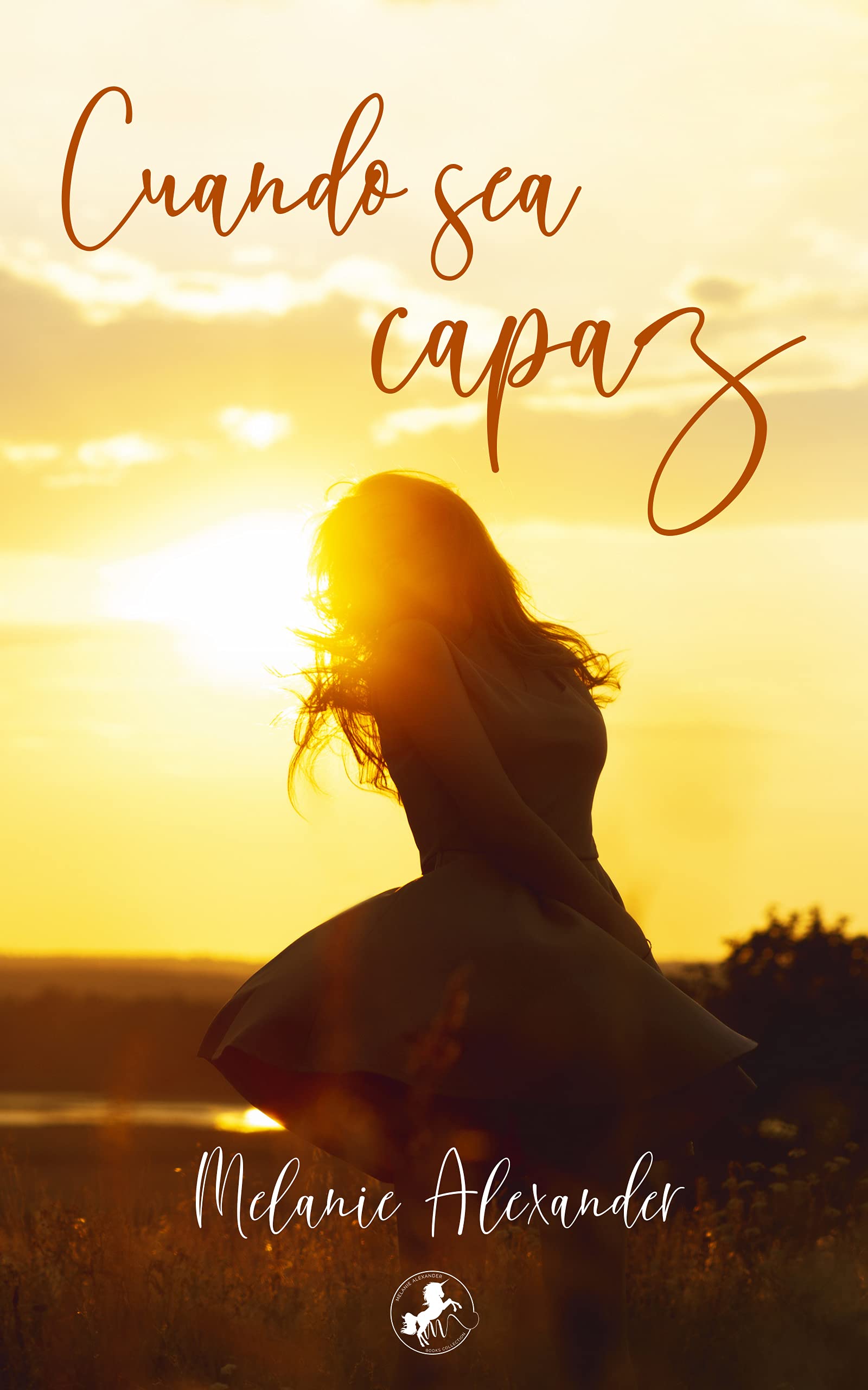Cuando sea capaz... (Spanish Edition)