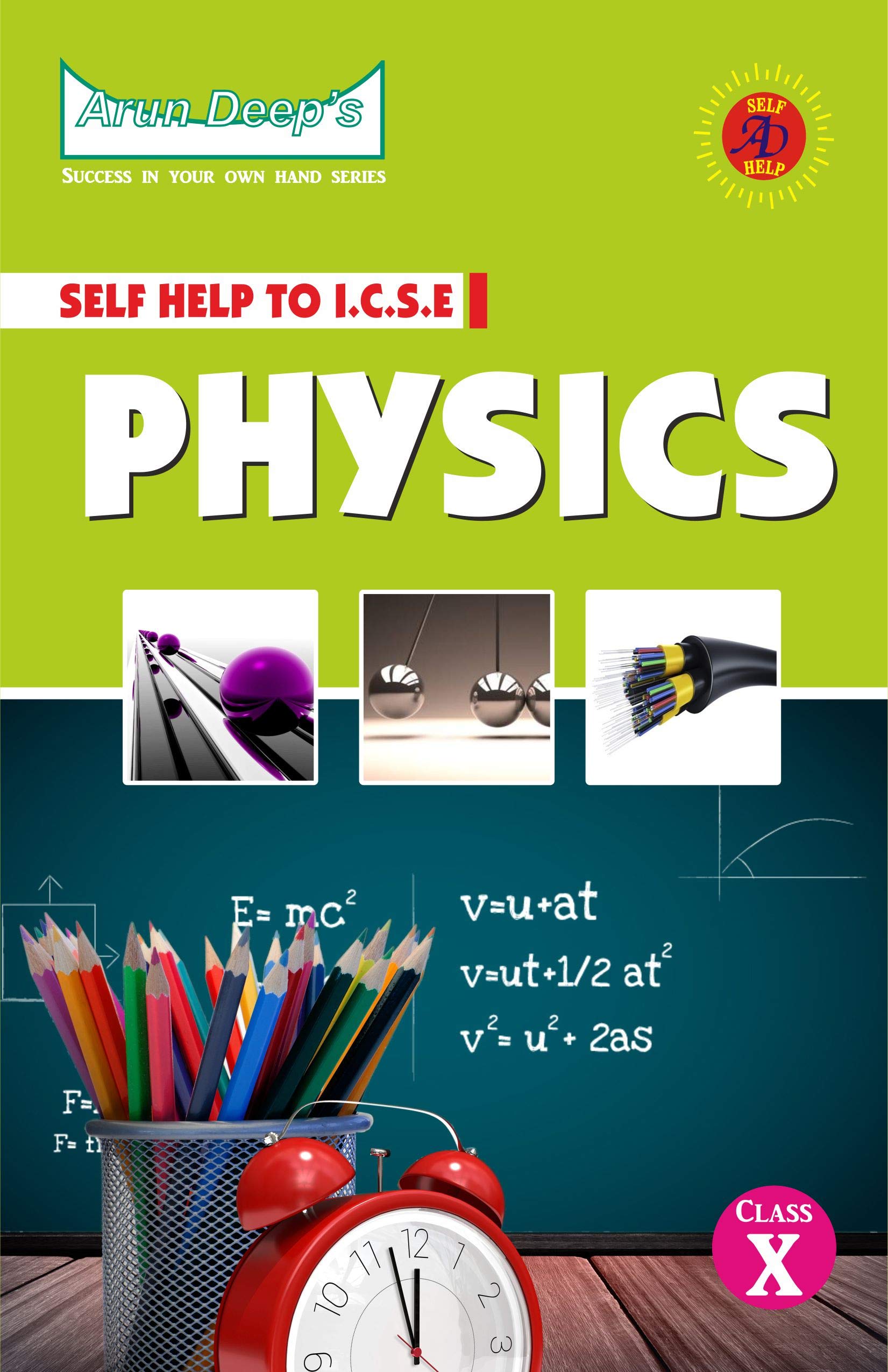 Arun Deep's Self Help To ICSE physics for Class 10: For 2021 Examinations (Kindle Edition)