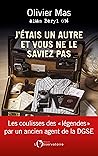 J'étais un autre et vous ne le saviez pas (French Edition)