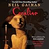 Coraline by Neil Gaiman Coraline by Neil Gaiman