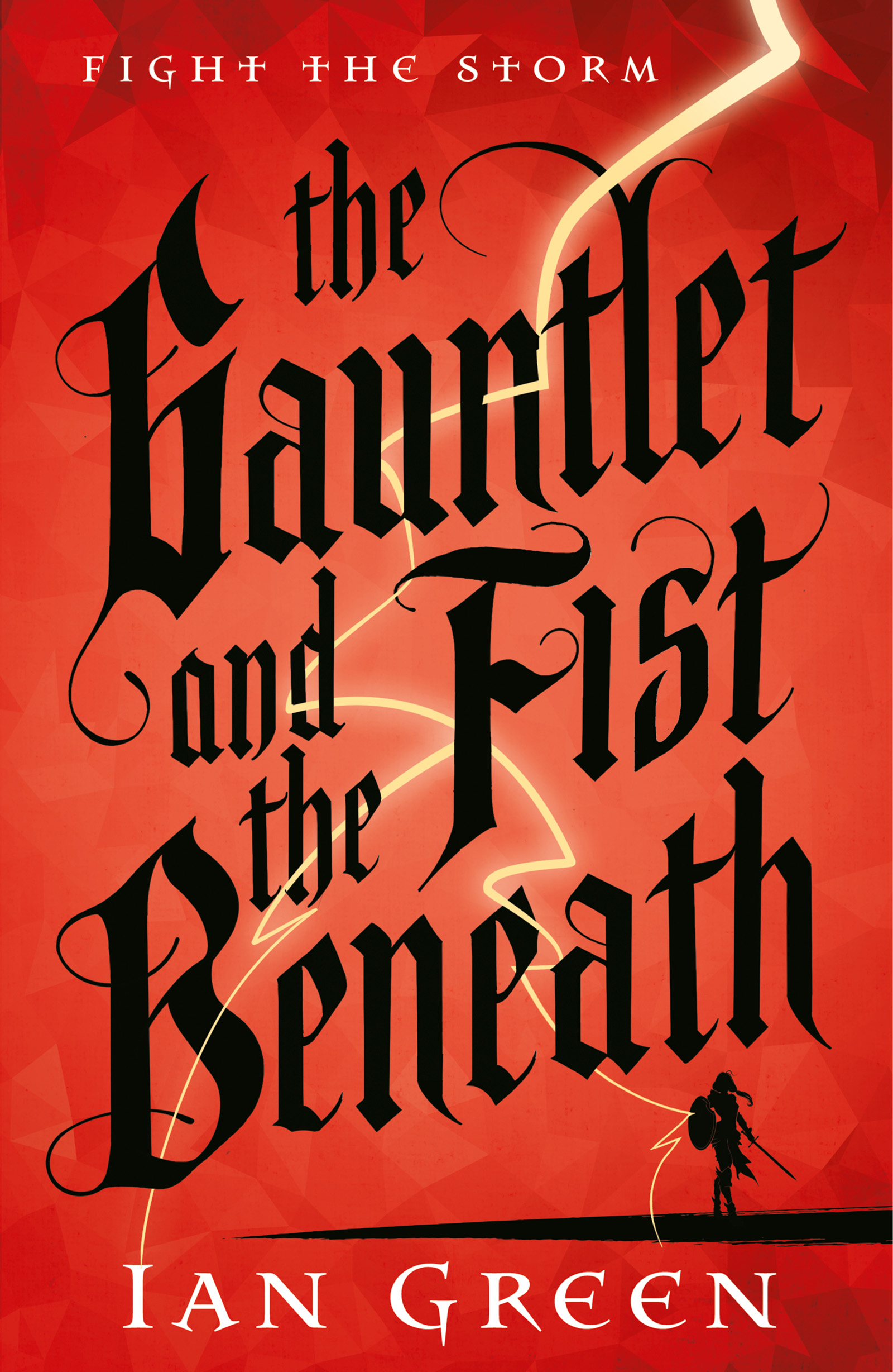 The Gauntlet and the Fist Beneath (The Rotstorm, #1)