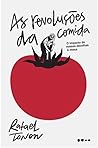 As revoluções da comida by Rafael Tonon