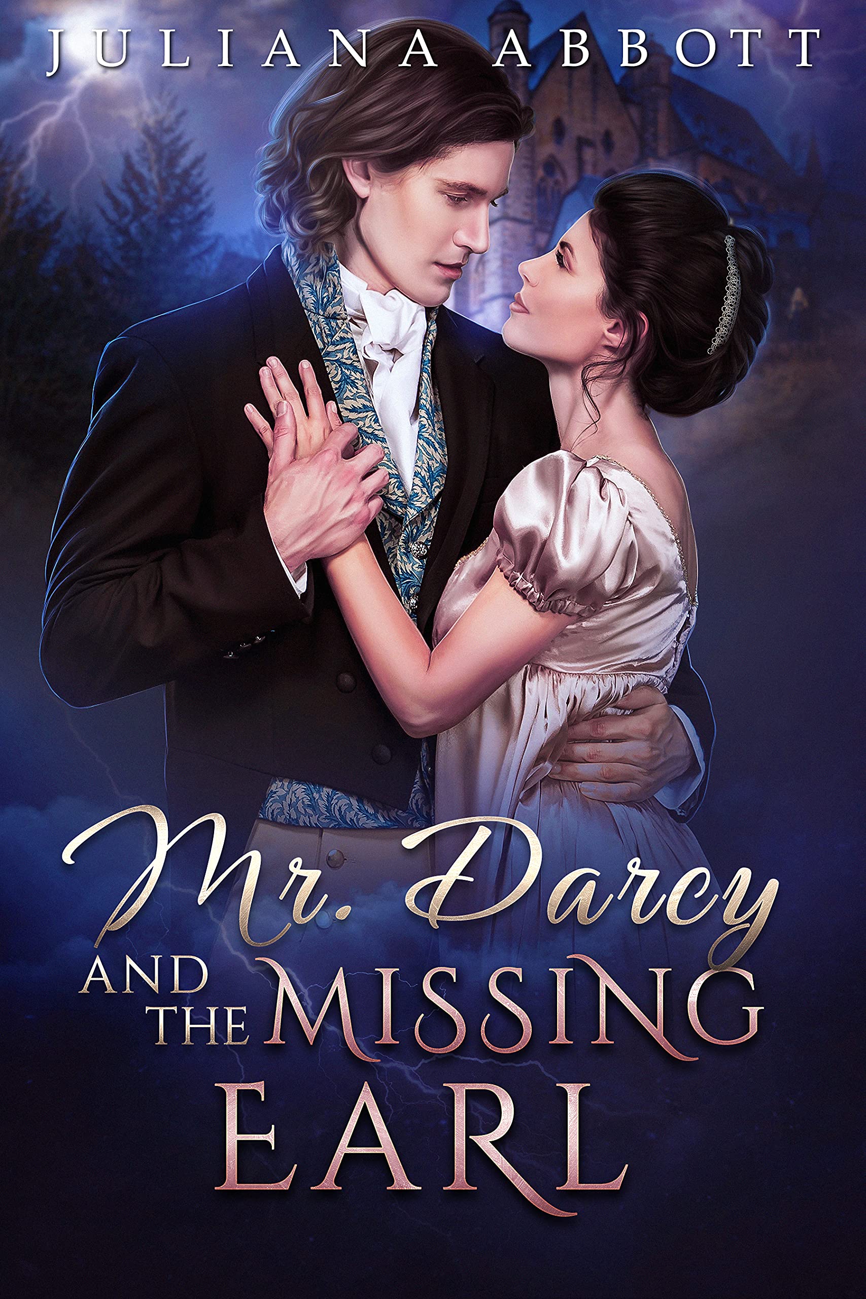 Mr. Darcy and the Missing Earl: A Pride and Prejudice variation (Kindle Edition)