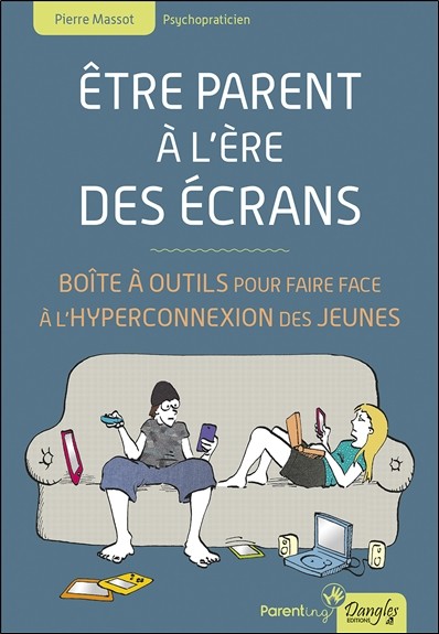 ÊTRE PARENT À L'ÈRE DES ÉCRANS