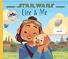 Star Wars: Elee and Me