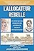 L'Allocateur Rebelle by Jacob Taylor