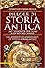 Pillole di storia antica. 365 curiosità per ogni giorno dell'anno