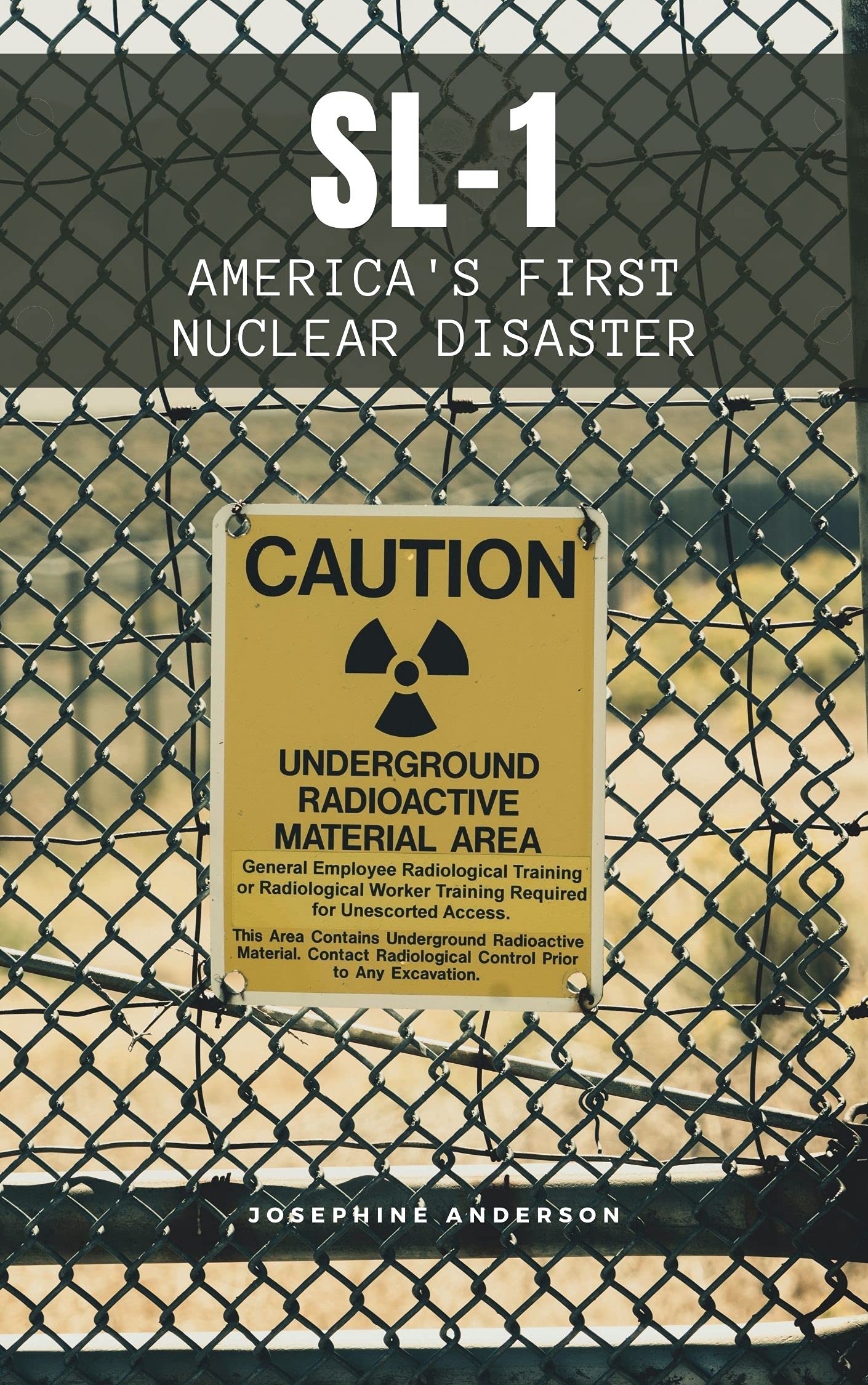 SL-1: America's First Nuclear Disaster (Bite-Sized Nuclear History)
