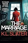 The Marriage by K.L. Slater