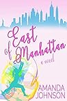 East of Manhattan by Amanda     Johnson