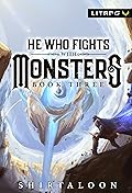 He Who Fights with Monsters 3 (He Who Fights with Monsters, #3)