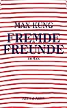 Fremde Freunde