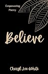 Believe: A Book o...