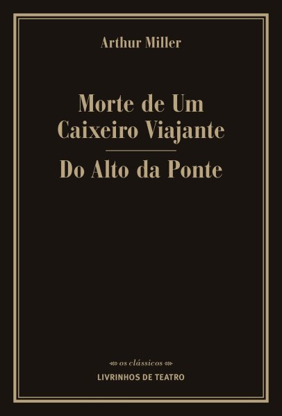 Morte de um Caixeiro Viajante ; Do Alto da Ponte (Paperback)
