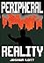 Peripheral Reality
