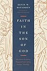 Faith in the Son ...