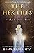 The Hex Files: Wicked Ever After (Mysteries from the Sixth Borough)