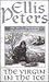The Virgin in the Ice by Ellis Peters