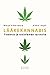 Lääkekannabis — Tiedettä ja tosielämän tarinoita