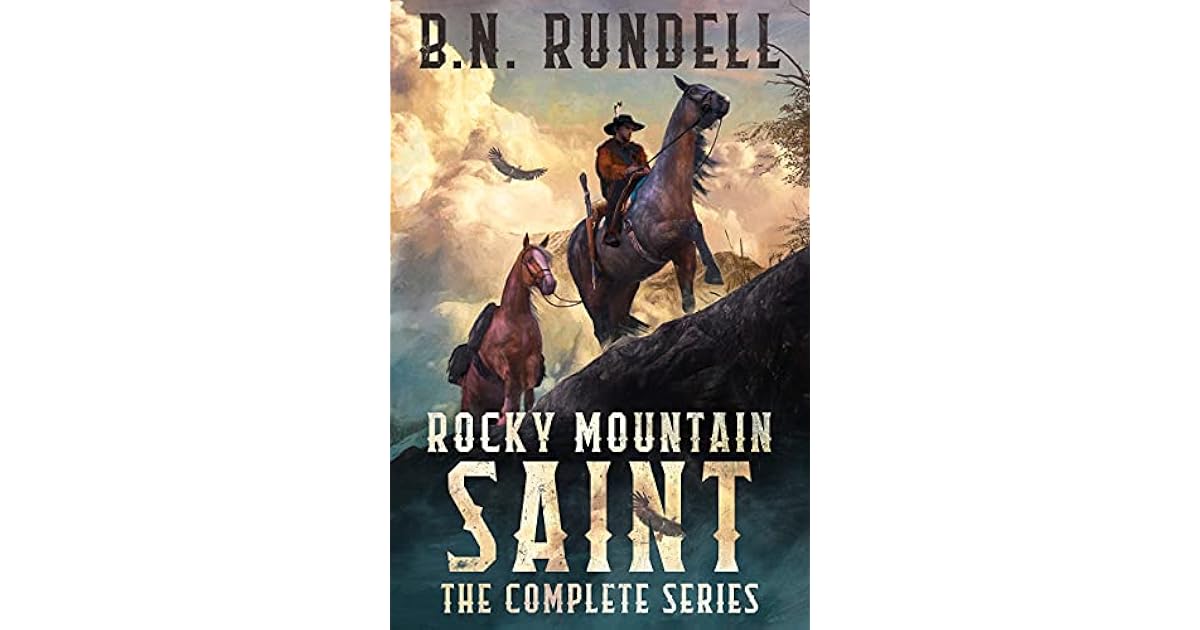 Rocky Mountain Saint The Complete Series by B.N. Rundell