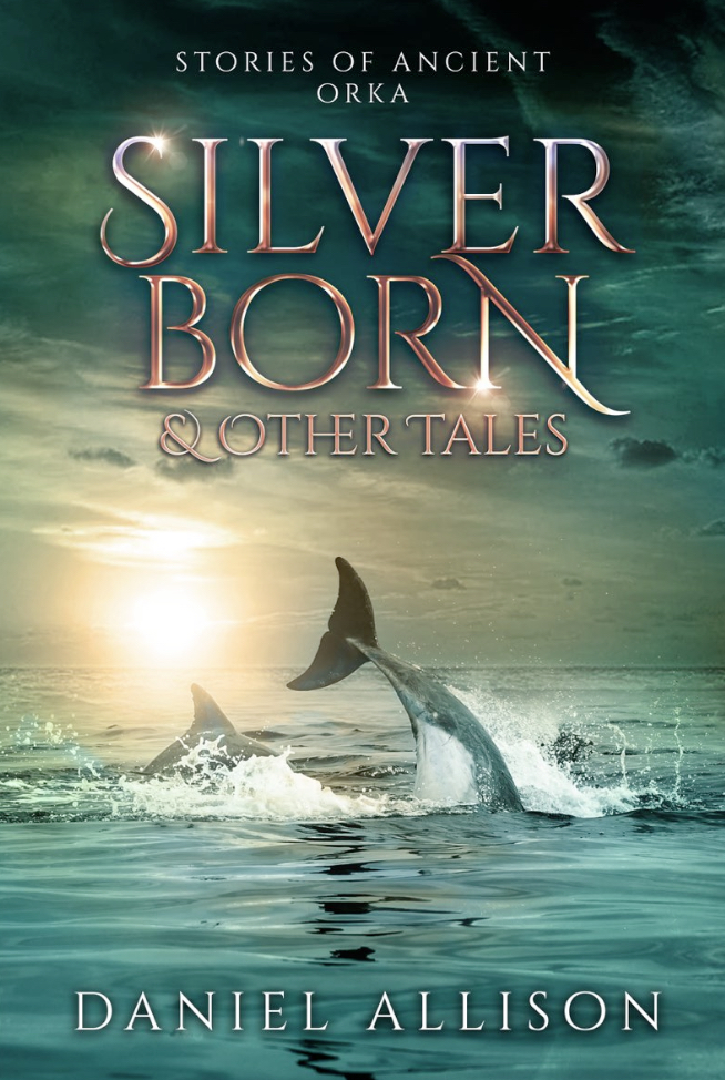 Silverborn & Other Tales