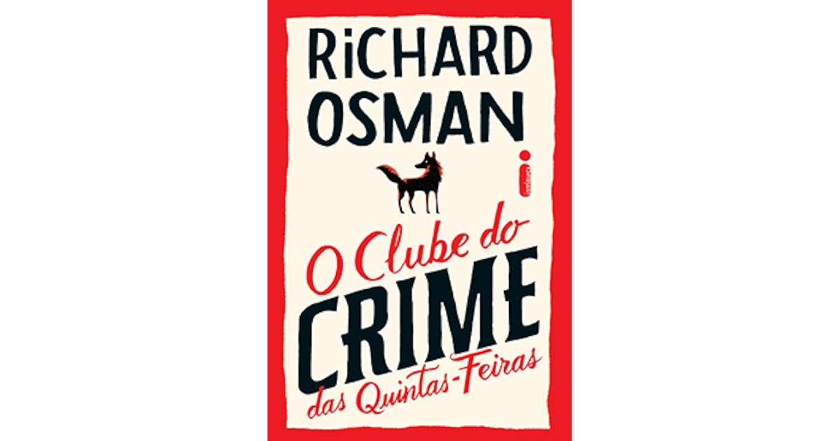 O Clube do Crime das Quintas-Feiras by Ricardo Osman
