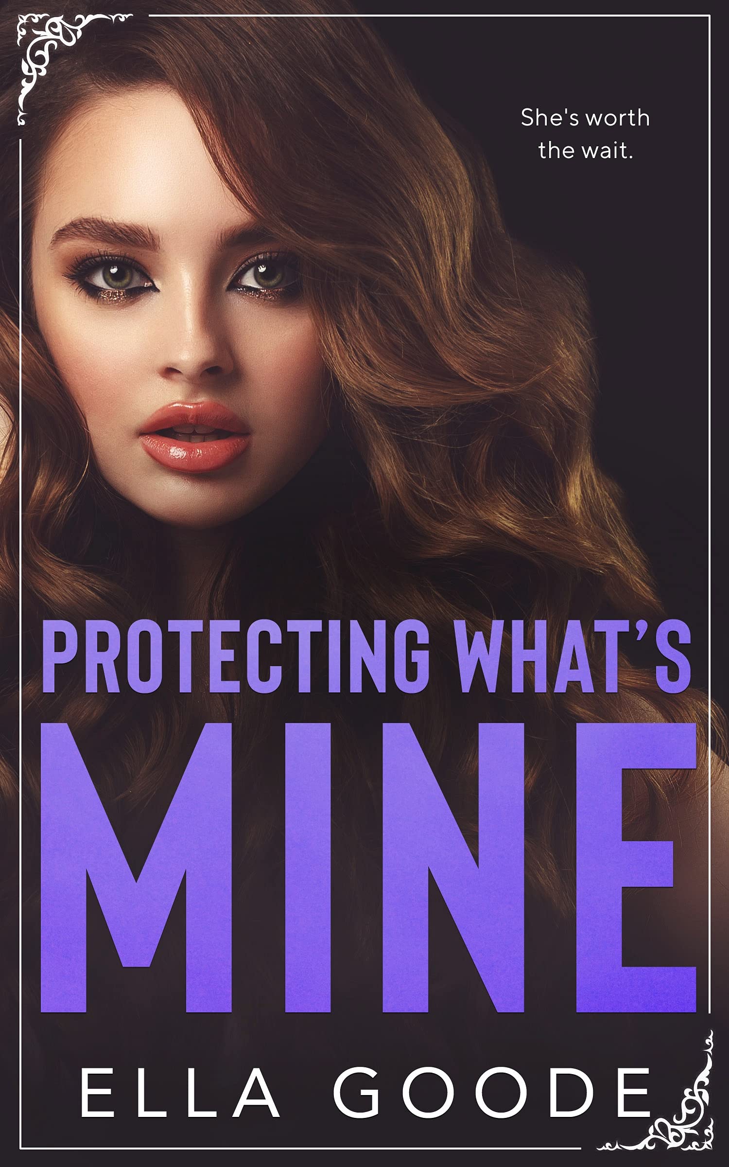 Protecting What's Mine (Kindle Edition)