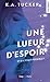 Une lueur d'espoir by K.A. Tucker