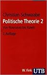 Politische Theorie 2: Von Rousseau bis Rawls. Grundzüge der Politikwissenschaft