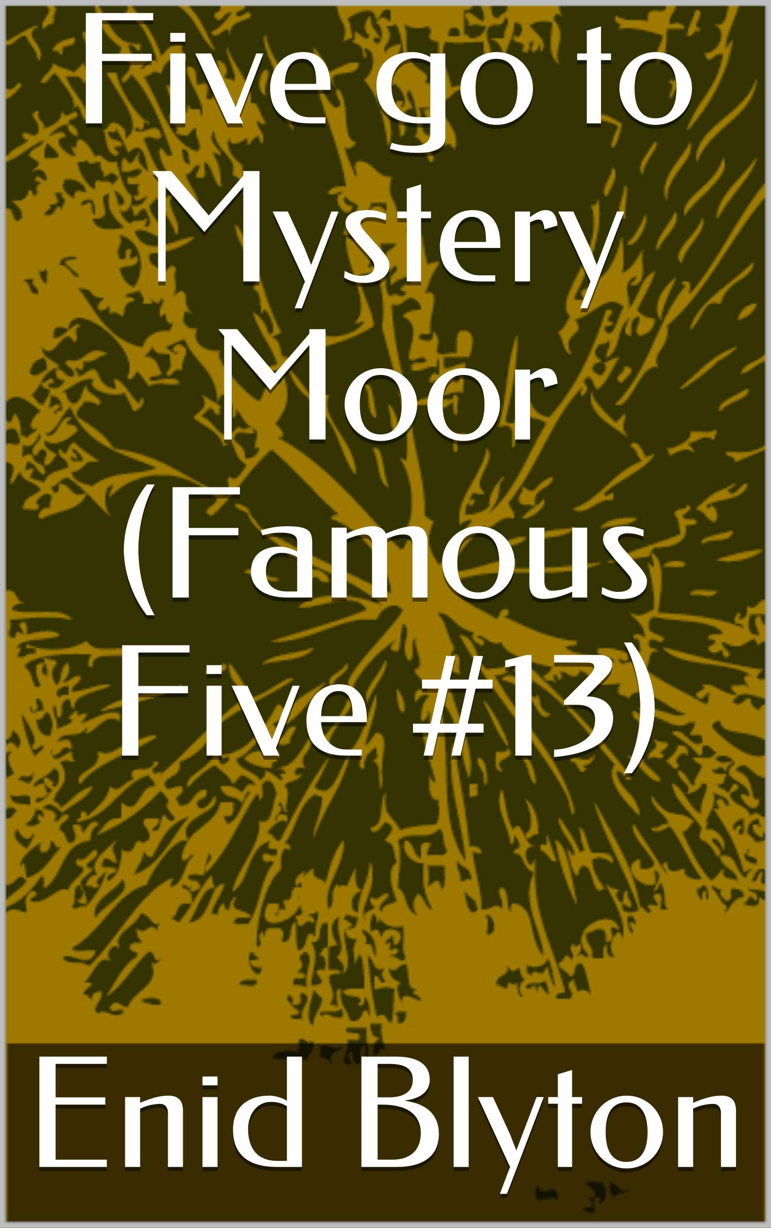 Five go to Mystery Moor