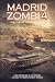 MADRID ZOMBI 4 (Spanish Edition)