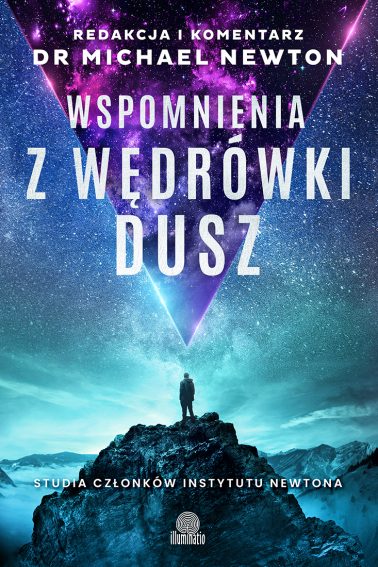 Wspomnienia z wędrówki dusz. Studia członków Instytutu Newtona